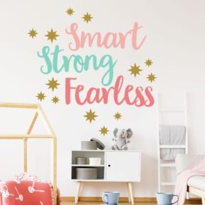 Smart Strong Fearless Wallsticker / Vægklistermærke